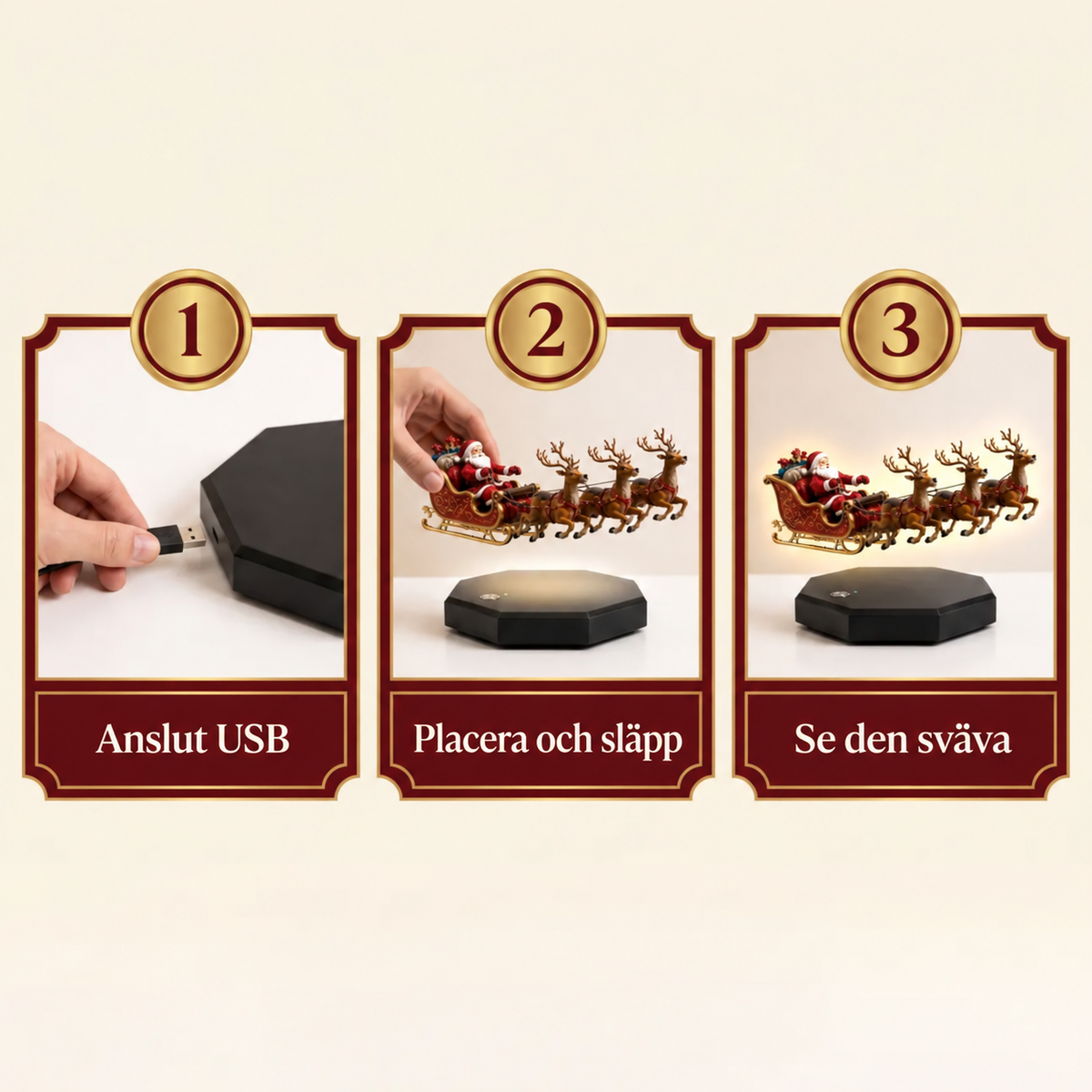 Tre steg enligt leverantörens illustration: anslut, placera och släpp